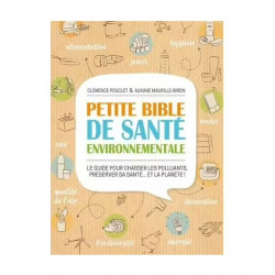 Livre Petite Bible de Santé Environnementale - Thierry Souccar