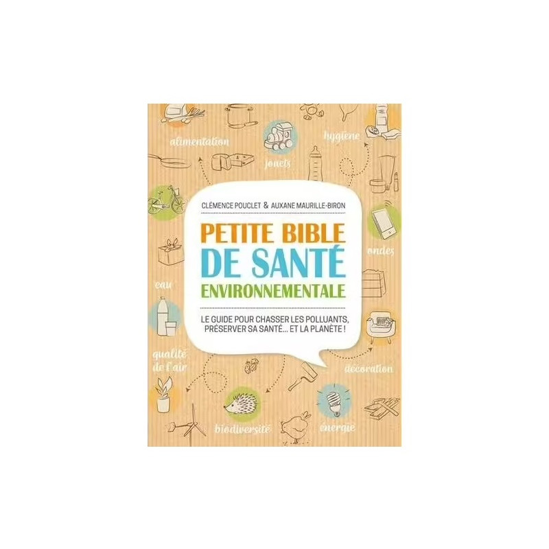 Livre Petite Bible de Santé Environnementale - Thierry Souccar