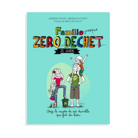Livre Famille presque Zero Déchet - Thierry Souccar