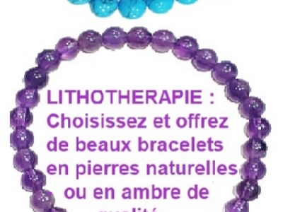 Bracelets de lithothérapie: bien choisir ses pierres naturelles positives